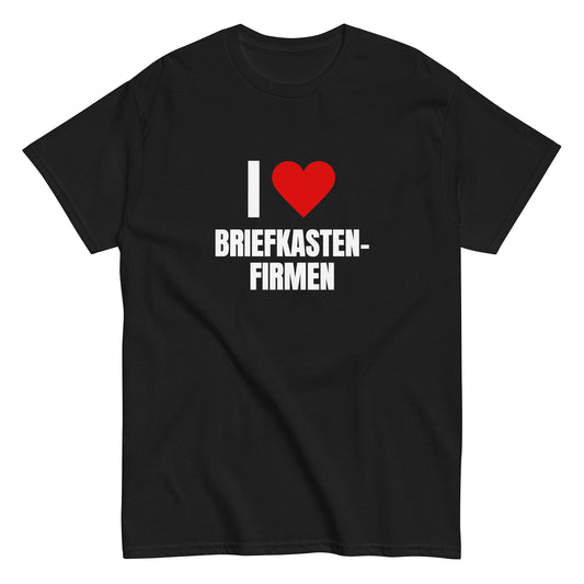 I Love Briefkastenfirmen T-shirt