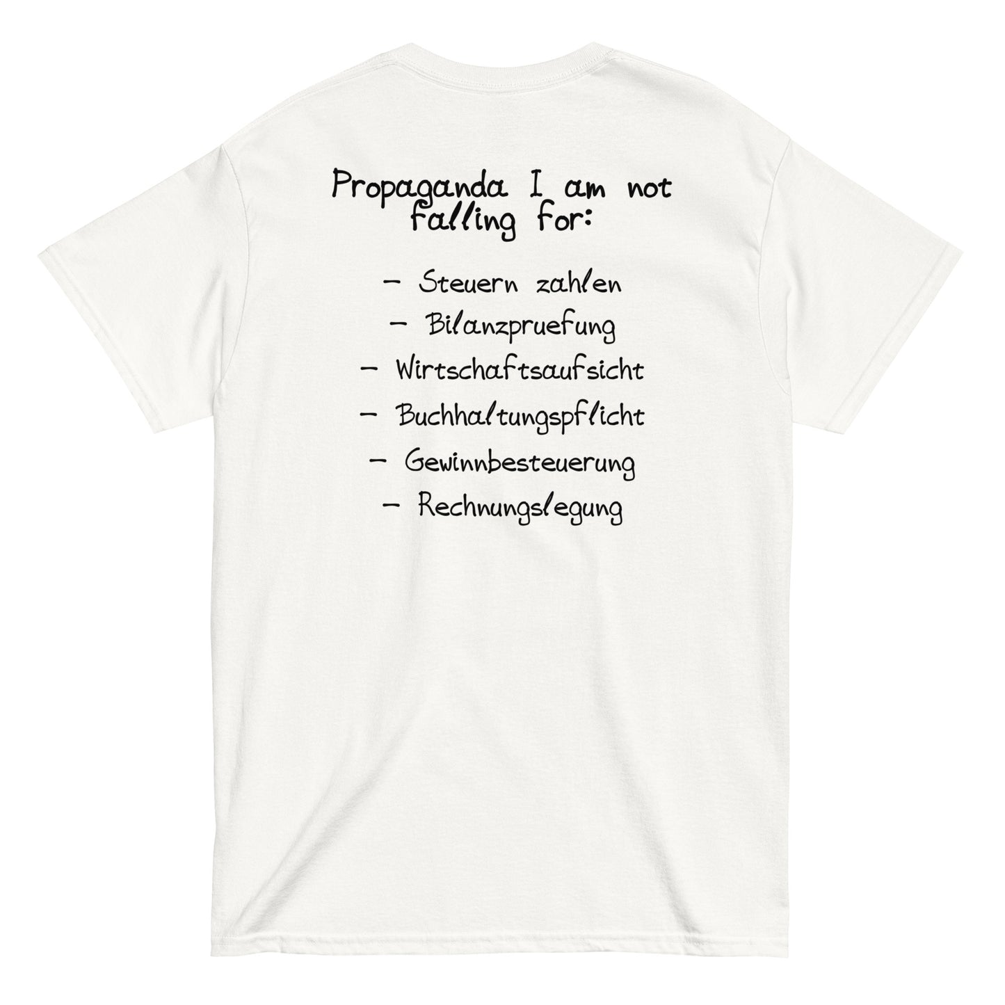Propaganda I am not falling for T-shirt (BACKPRINT)